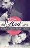 Mr. Bad Love · Verdrängte Sehnsucht