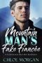 Mountain Man's Fake Fiance · A Billionaire Bad Boy Romance