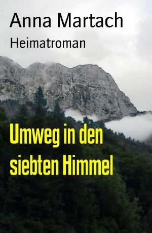 Umweg in den siebten Himmel