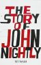 The Story of John Nightly