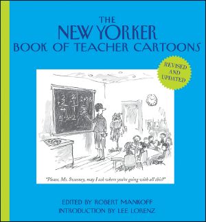 The New Yorker Book of Teacher Cartoons