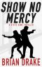 Show No Mercy