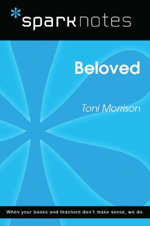 Beloved: SparkNotes Literature Guide