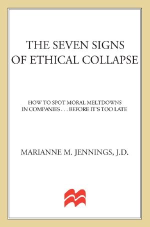 The Seven Signs of Ethical Collapse