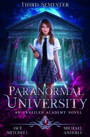 Paranormal University · Third Semester · an Unveiled Academy Novel
