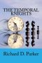 The Temporal Knights