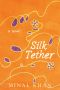 Silk Tether