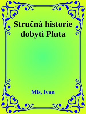 Stručná historie dobytí Pluta