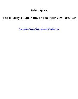 The History of the Nun, or the Fair Vow-Breaker