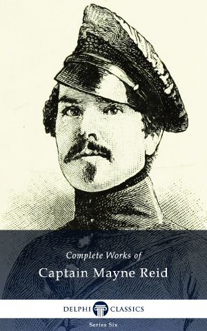 Complete Works of Captain Reid