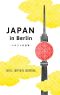 Japan in Berlin · Sushi, Suppen und Shopping