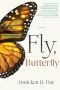 Fly, Butterfly, Fly, Butterfly