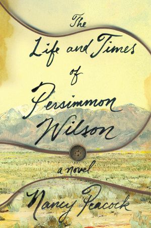 The Life and Times of Persimmon Wilson