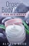 Organic Body Lotion For Beginners