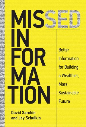 Missed Information, Better Information for Building a Wealthier, More Sustainable Future