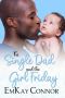 The Single Dad and the Girl Friday (That Girl and the Single Dad Book 7)