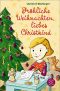 Fröhliche Weihnachten, liebes Christkind