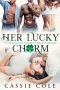 Her Lucky Charm: A Standalone Reverse Harem Romance