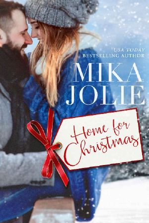 Home for Christmas: A Heartwarming, Feel Good Christmas Romance