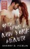 Once Upon a New York Minute · Part 1