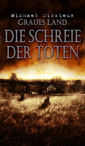 Graues Land 02 - Die Schreie Der Toten