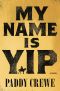 My Name Is Yip