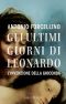 Gli Ultimi Giorni Di Leonardo - L’invenzione Della Gioconda