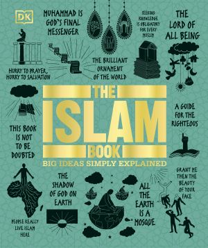 The Islam Book: Big Ideas Simply Explained