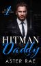 Hitman Daddy: An MM Mafia Daddy Romance