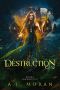 Destruction : Fae Warriors: Book 2 (Reverse Harem)