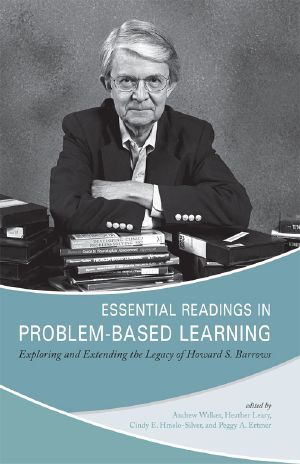 Essential Readings in Problem-Based Learning · Exploring and Extending the Legacy of Howard S. Barrows