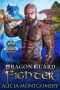 Dragon Guard Fighter: Dragon Guards of the Northern Isles Book 4