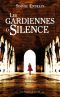 Les Gardiennes du silence