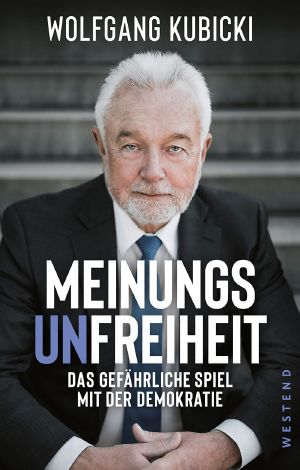 Meinungsunfreiheit: Das gefährliche Spiel mit der Demokratie (German Edition)