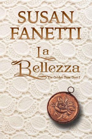 La Bellezza (The Golden Door Duet Book 1)