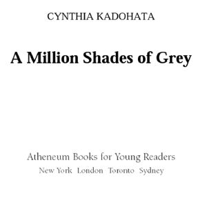 A Million Shades of Gray