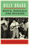 Roots, Radicals and Rockers · How Skiffle Changed the World