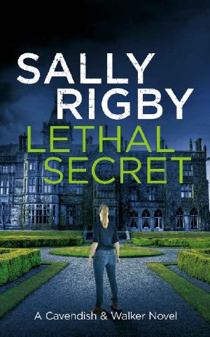 Lethal Secret: A Cavendish & Walker Novel - Book 4