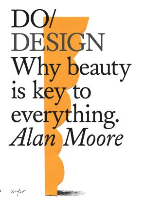 Do Design — Why Beauty Is Key to Everything