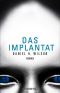 Das Implantat