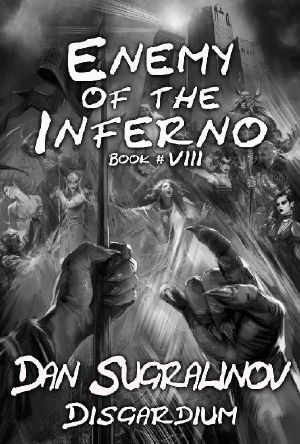 Enemy of the Inferno (Disgardium Book #8): LitRPG Series