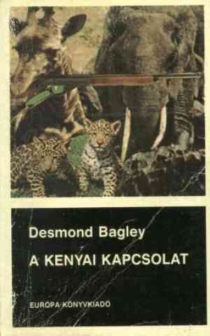 Desmond Bagley - A Kenyai kapcsolat