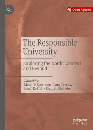 The Responsible University, Exploring the Nordic Context and Beyond