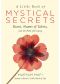 A Little Book of Mystical Secrets