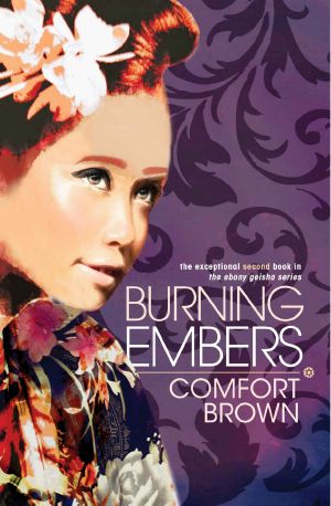 Burning Embers (The Ebony Geisha Book 2)