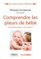 Comprendre Les Pleurs De Bébé