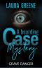 Grave Danger (A Boarding Case Mystery Book 4)