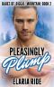 Pleasingly Plump (Babes of Biggal Mountain Book 2)