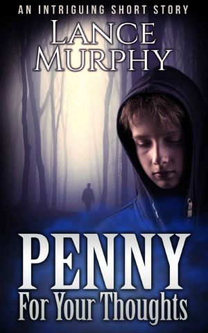 Penny For Your Thoughts · An Intriguing Short Story