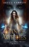 Dance of the Witches: Ascent of the Witch Trilogy